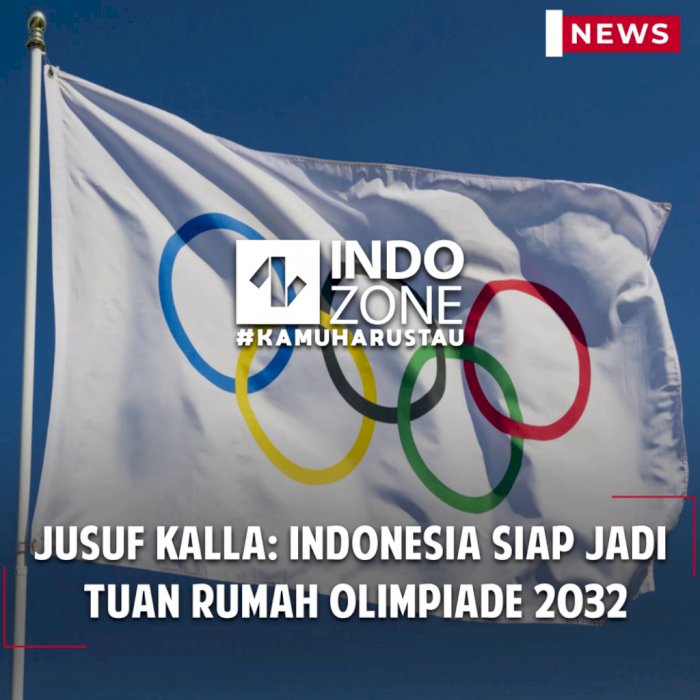 Jusuf Kalla: Indonesia Siap Jadi Tuan Rumah Olimpiade 2032