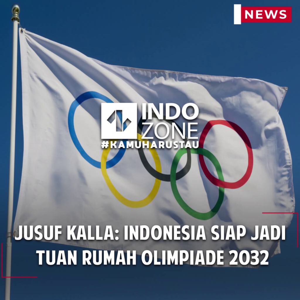 Jusuf Kalla: Indonesia Siap Jadi Tuan Rumah Olimpiade 2032