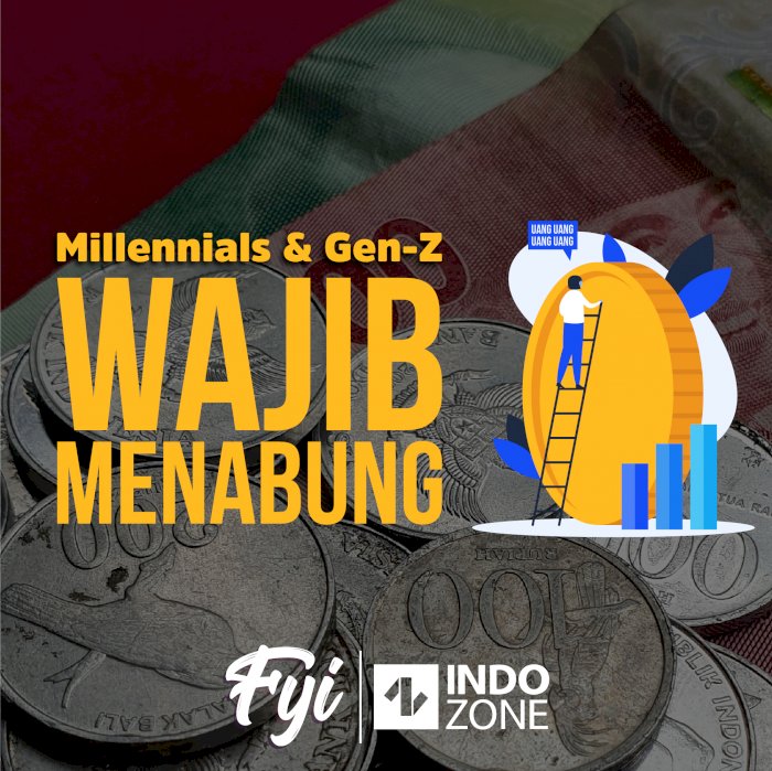 Millennials & Gen-Z Wajib Menabung