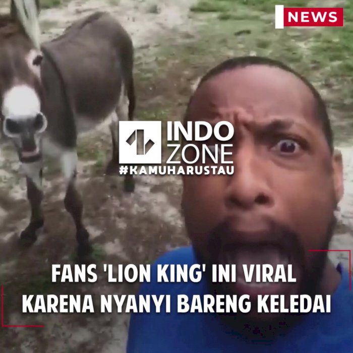 Fans 'Lion King' ini Viral  Karena Nyanyi Bareng Keledai