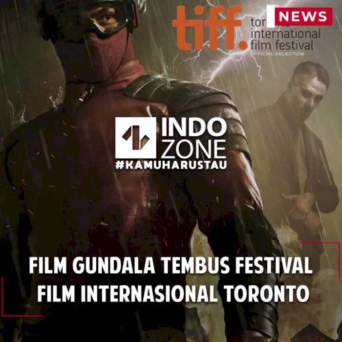 Film Gundala Tembus Festival  Film Internasional Toronto