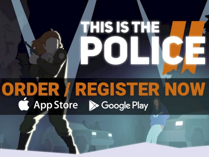 Game This Is The Police 2 Akhirnya Hadir di Platform Android dan iOS