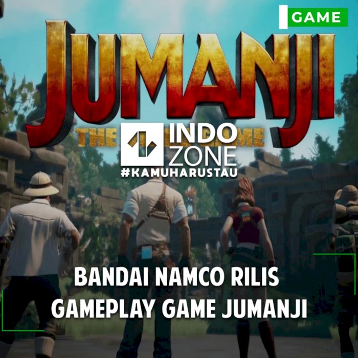 Bandai Namco rilis Gameplay Game Jumanji