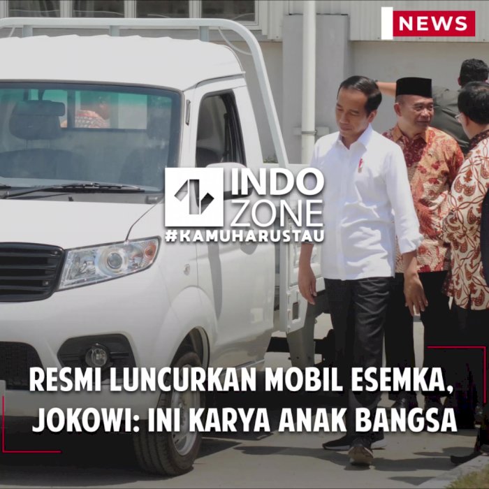 Resmi Luncurkan Mobil Esemka,  Jokowi: Ini Karya Anak Bangsa