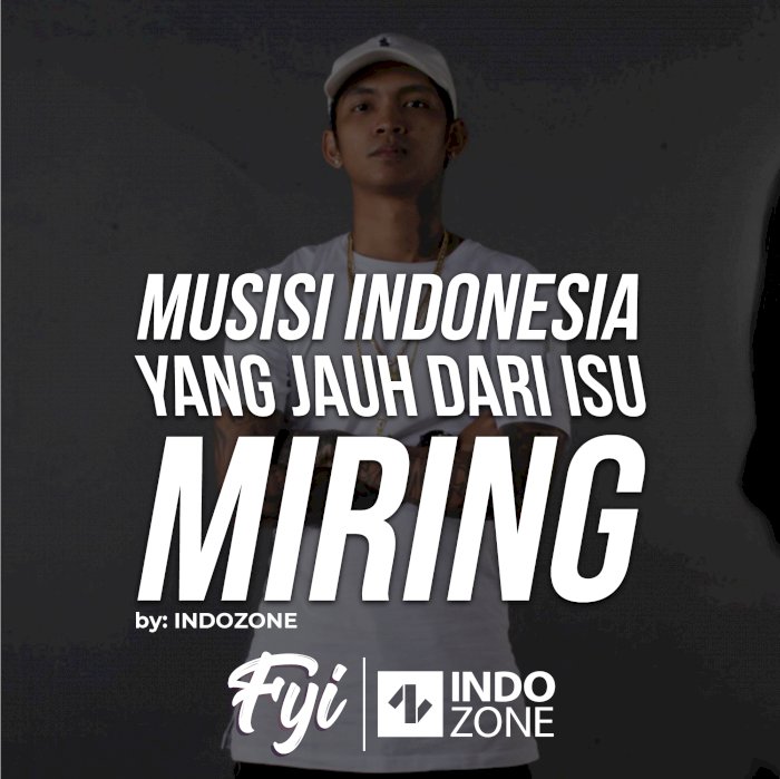 Musisi Indonesia Yang Jauh Dari Isu Miring