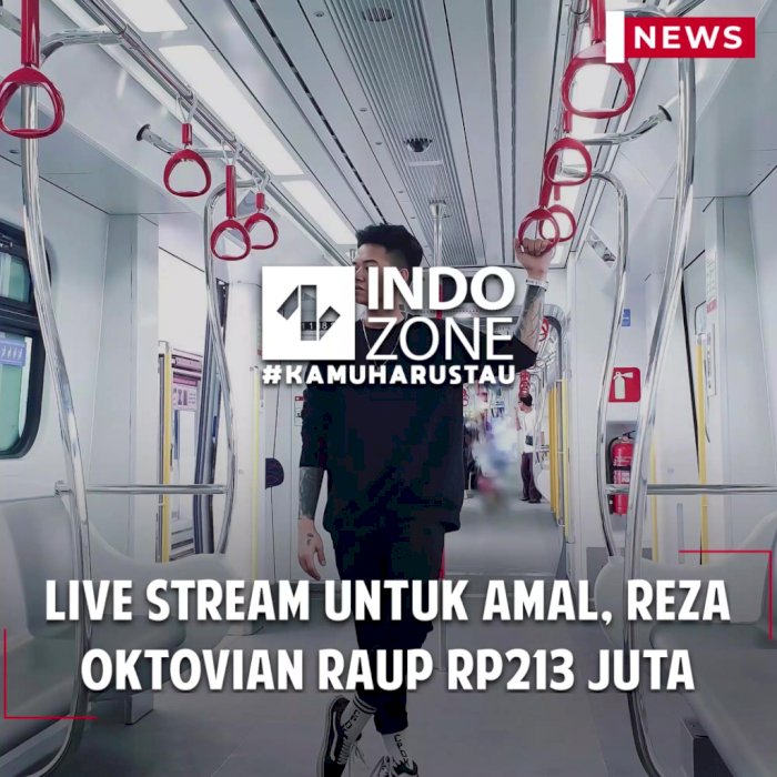 Live Stream Untuk Amal, Reza Oktovian Raup Rp213 Juta