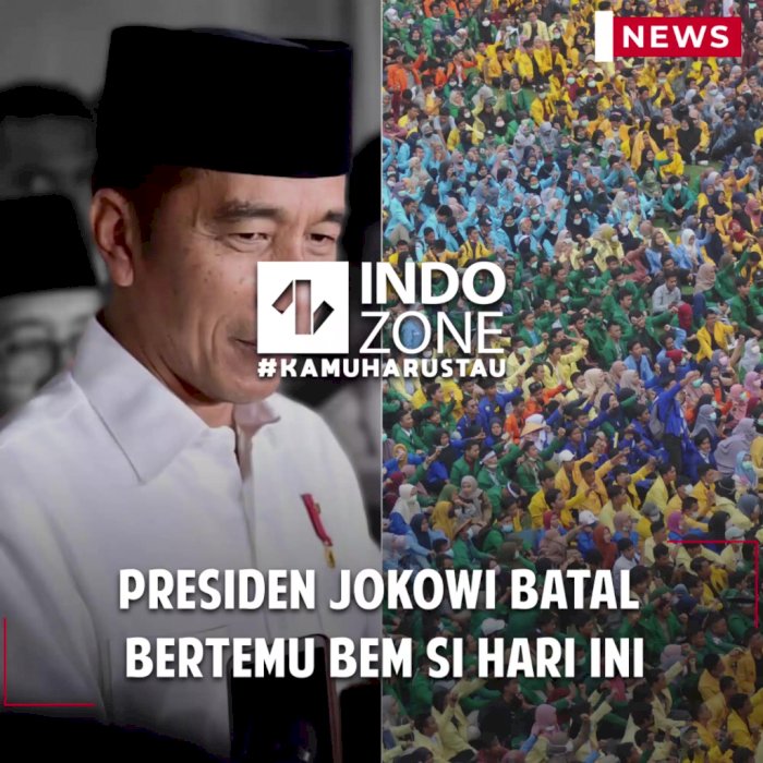 Presiden Jokowi Batal Bertemu BEM SI Hari Ini