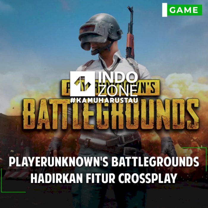 PlayerUnknown’s Battlegrounds Hadirkan Fitur crossplay