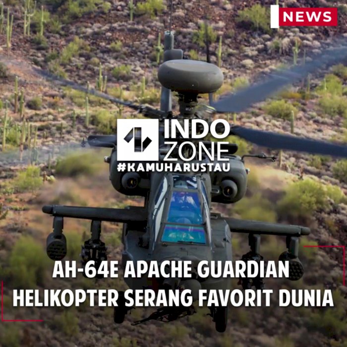 AH-64E Apache Guardian Helikopter Serang Favorit Dunia