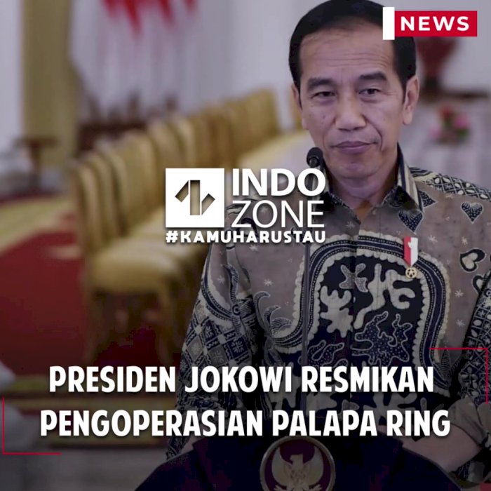 Presiden Jokowi Resmikan  Pengoperasian Palapa Ring