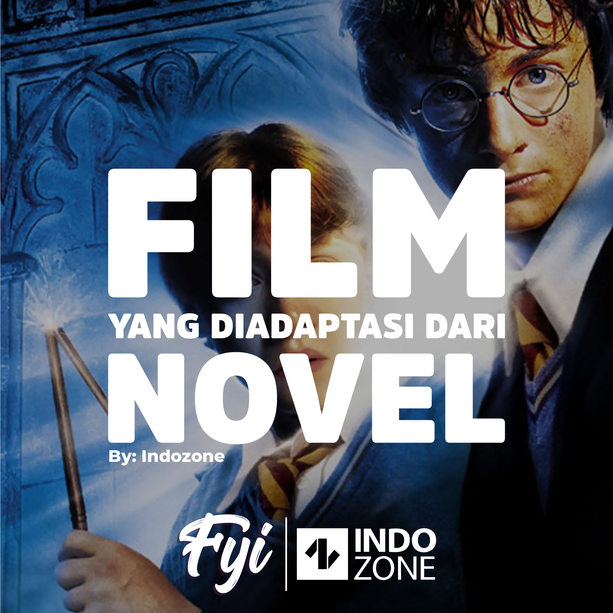 Film Yang Diadaptasi Dari Novel Indozoneid 