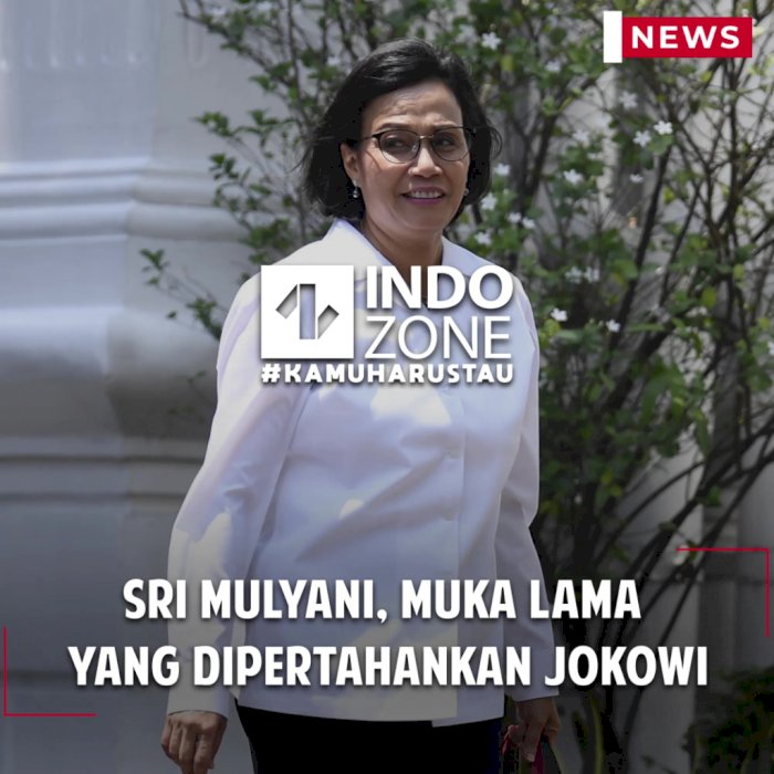 Sri Mulyani, Muka Lama Yang Dipertahankan Jokowi