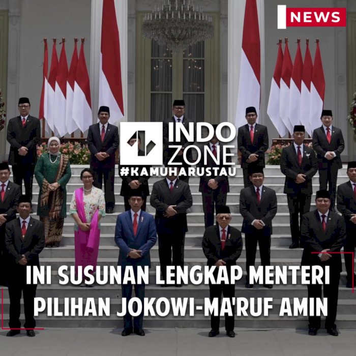 Ini Susunan Lengkap Menteri Pilihan Jokowi-Ma'ruf Amin