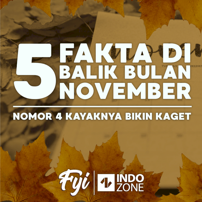 5 Fakta di Balik Bulan November