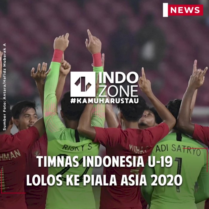 Timnas Indonesia U-19 Lolos ke Piala Asia 2020