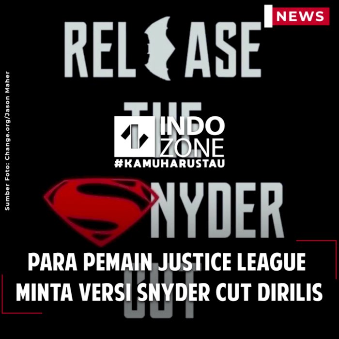 Para Pemain Justice League Minta Versi Snyder Cut Dirilis