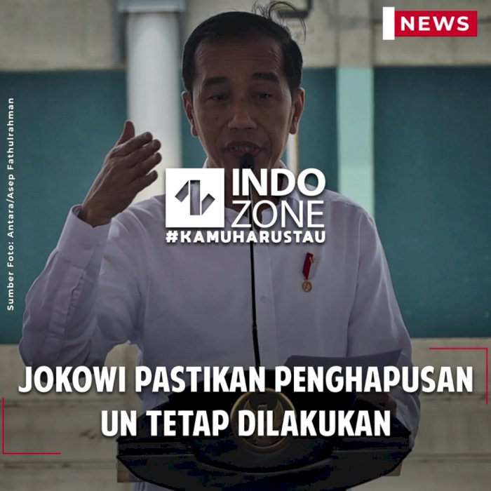 Jokowi Pastikan Penghapusan UN Tetap Dilakukan