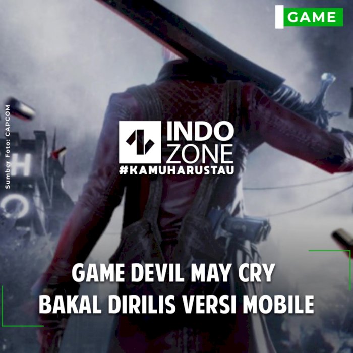 Game Devil May Cry Bakal Dirilis Versi Mobile