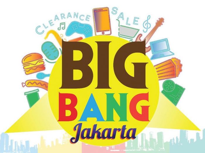 Big Bang Jakarta, Destinasi Akhir Tahun Bagi Pecinta Belanja