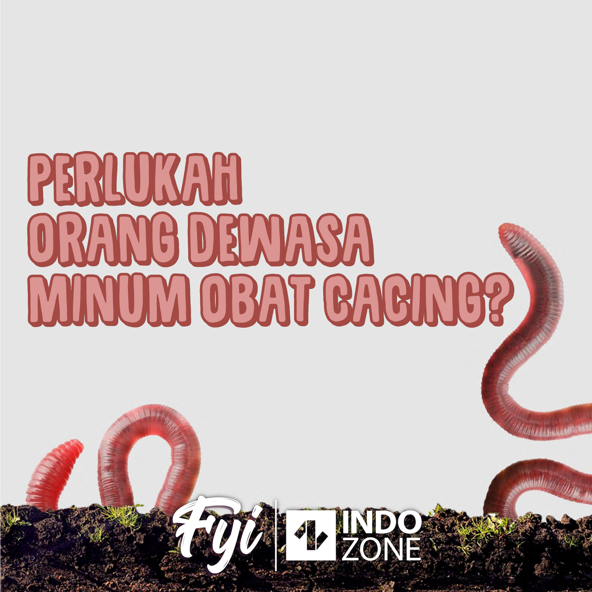 Perlukah Orang Dewasa Minum Obat Cacing?  Indozone.id