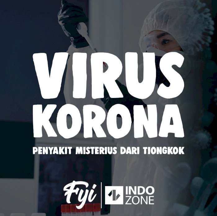 Virus Korona, Penyakit Misterius Dari Tiongkok