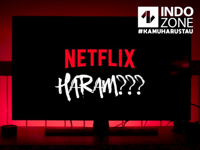 Netflix Haram?