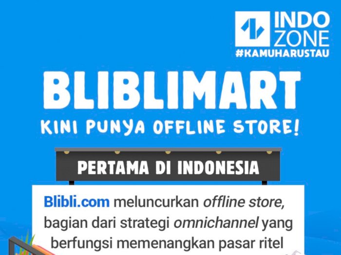 Bliblimart Kini Punya Offline Store!