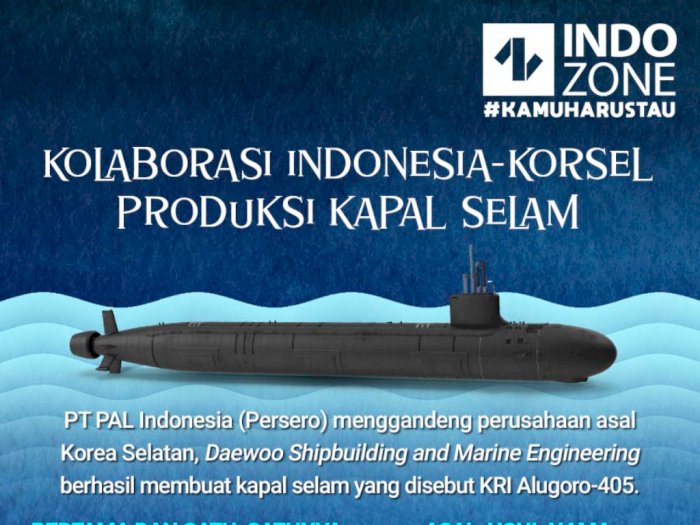 Kolaborasi Indonesia-Korsel Produksi Kapal Selam