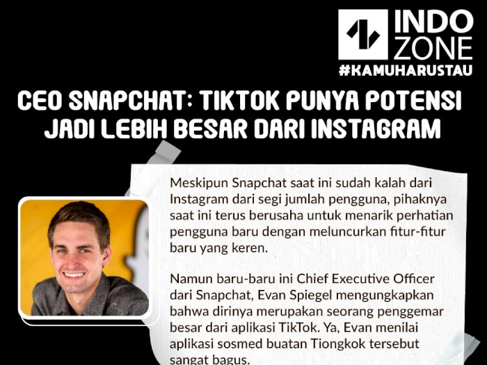 CEO Snapchat: TikTok Punya Potensi Jadi Lebih Besar dari Instagram