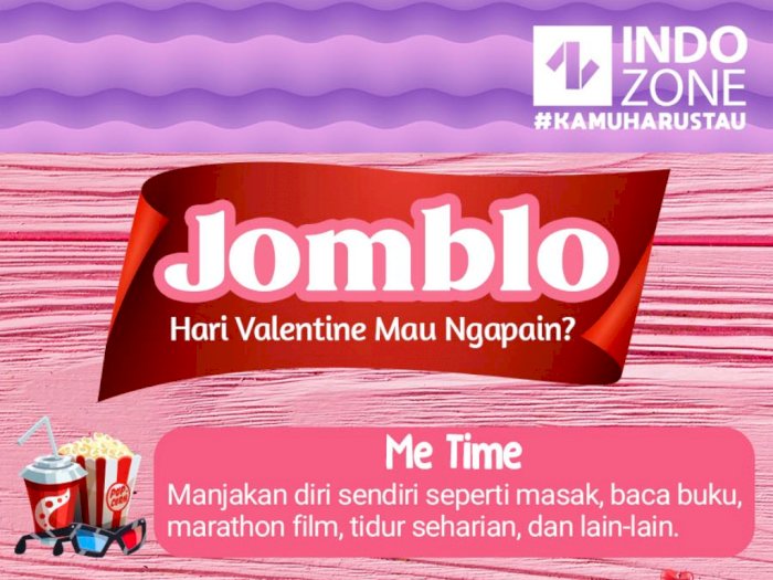 Jomblo, Hari Valentine Mau Ngapain?