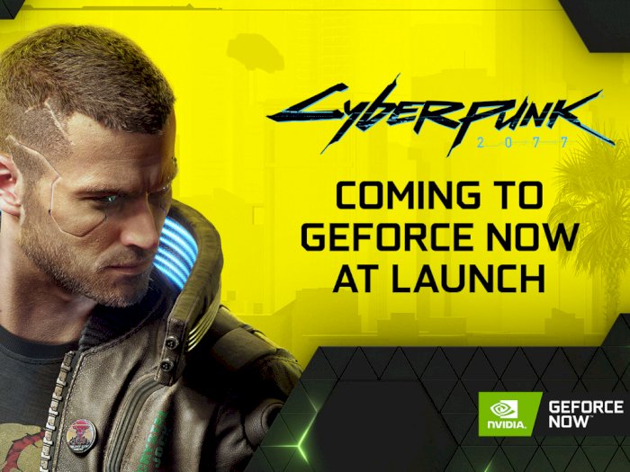 Cyberpunk 2077 Juga Bisa Dimainkan di GeForce Now September Nanti