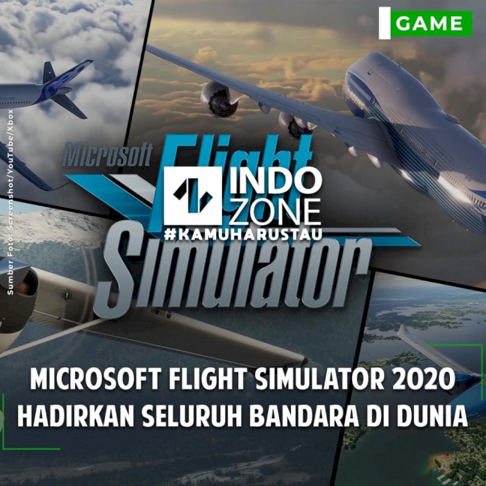 Microsoft Flight Simulator 2020 Hadirkan Seluruh Bandara di Dunia