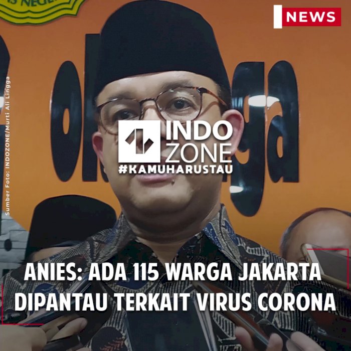 Anies: Ada 115 Warga Jakarta Dipantau Terkait Virus Corona