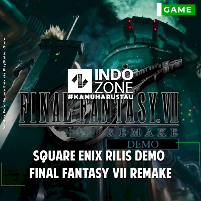 Square Enix Rilis Demo Final Fantasy VII Remake