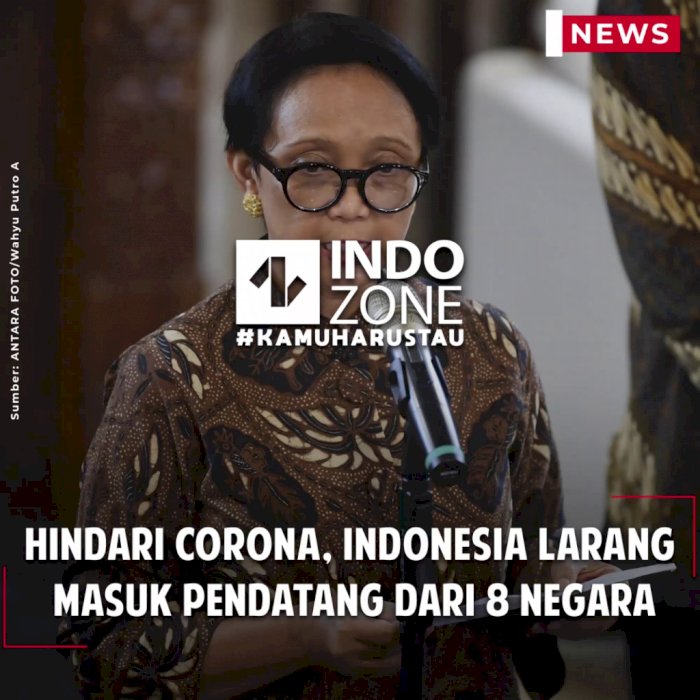Hindari Corona, Indonesia Larang Masuk Pendatang dari 8 Negara