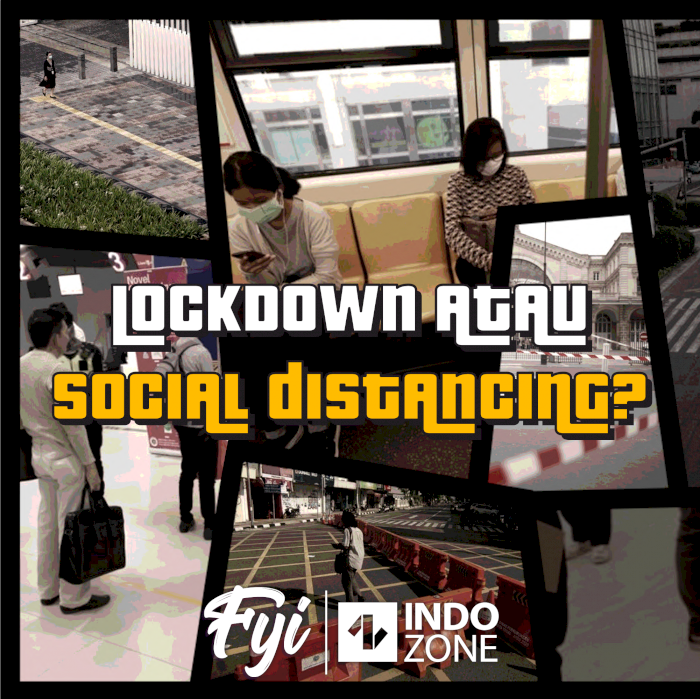 Lock Down atau Social Distancing?