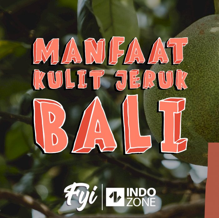 Manfaat Kulit Jeruk Bali