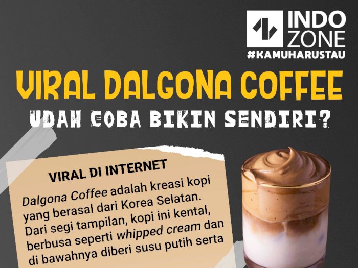 Viral Dalgona Coffee, Udah Coba Bikin Sendiri?