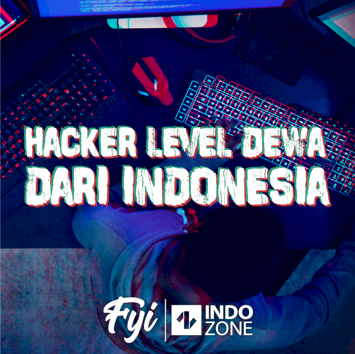 Hacker Level Dewa dari Indonesia