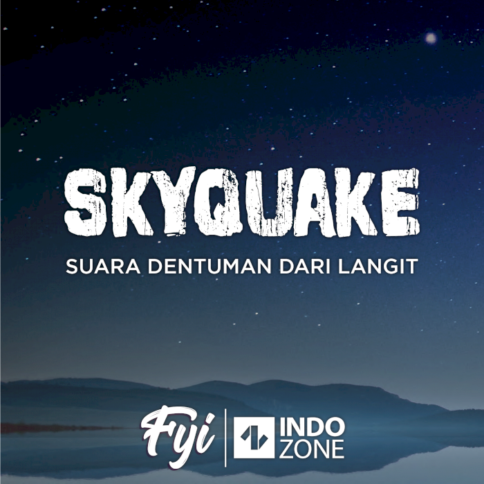 Skyquake, Suara Dentuman dari Langit