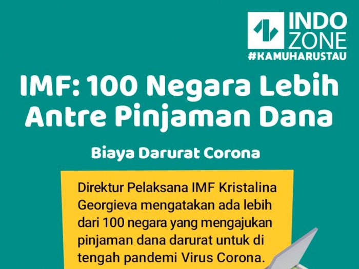IMF: 100 Negara Lebih Antre Pinjaman Dana