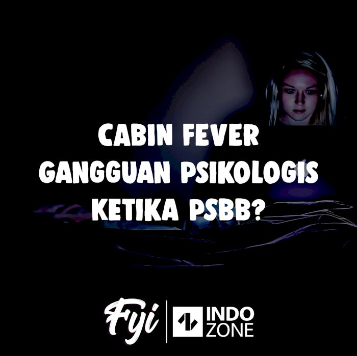 Cabin Fever, Gangguan Psikologis Ketika PSBB?