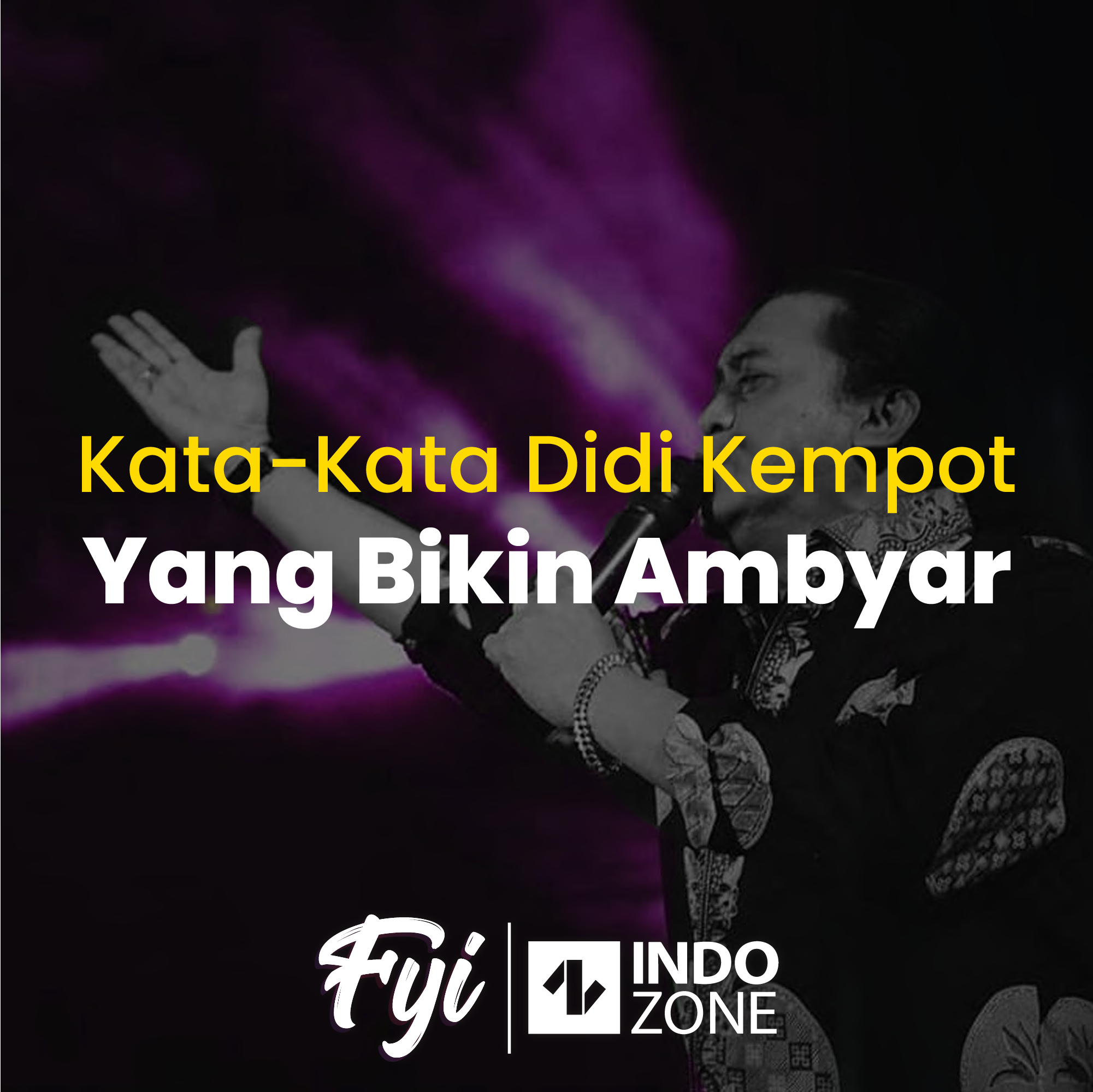  Kata Kata Didi Kempot  yang Bikin Ambyar Indozone id