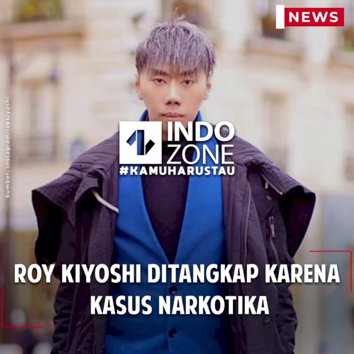 Roy Kiyoshi Ditangkap Karena Kasus Narkotika
