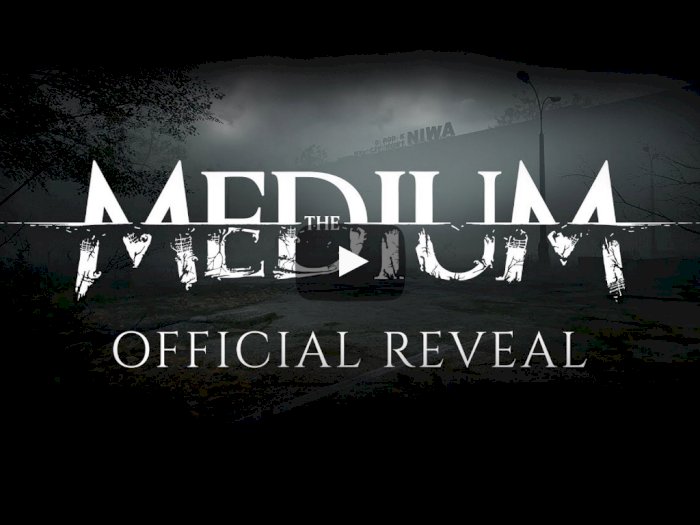 Game Horror Next-Gen 'The Medium' Bakal Dukung 4K dan Bebas Loading!