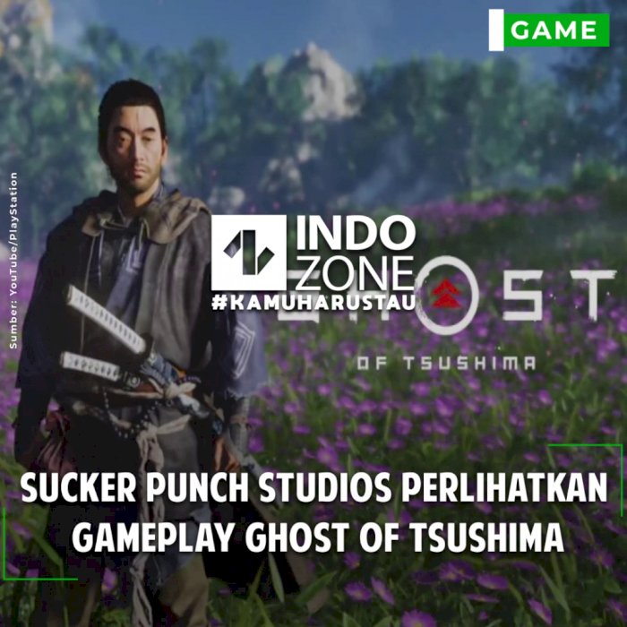 Sucker Punch Studios Perlihatkan Gameplay Ghost of Tsushima
