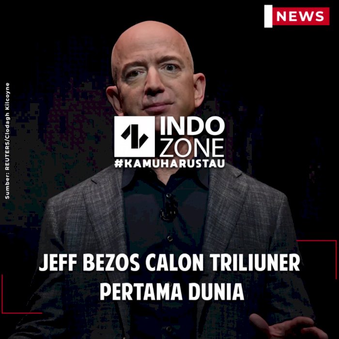 Jeff Bezos Calon Triliuner Pertama Dunia