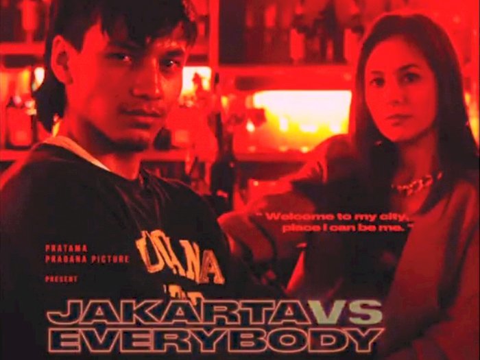 Film "Jakarta VS Everybody", Masalah Hidup Anak Muda di Ibu Kota