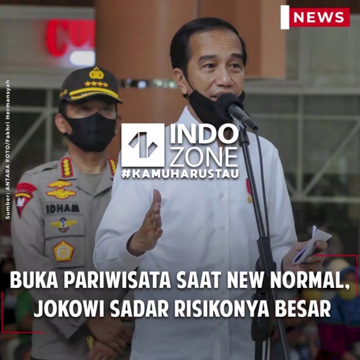Buka Pariwisata saat New Normal, Jokowi Sadar Risikonya Besar