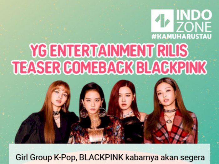 YG Entertainment Rilis Teaser Comeback BLACKPINK